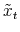 \ensuremath{\tilde{x}_t}