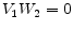  V_1 W_2=0