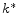  k^\ast