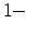  1-
