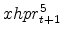  xhpr_{t+1}^5