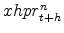  xhpr_{t+h}^n