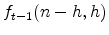  f_{t-1}(n-h,h)