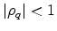  \vert\rho_{q}\vert < 1