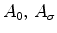  A_0,\, A_\sigma