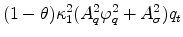  (1-\theta)\kappa_1^2(A_q^2 \varphi_q^2 + A_{\sigma}^2)q_t