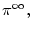  \pi ^{\infty},
