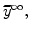  \widetilde{y}^{\infty},