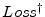  Loss^{\dag }