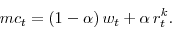 \begin{displaymath} mc_{t}=\left( 1-\alpha \right) w_{t} + \alpha \, r_{t}^{k}. \end{displaymath}