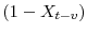 (1-X_{t-v})