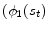  (\phi _{1}(s_{t})