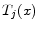  T_{j}(x)