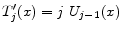 \displaystyle T_{j}^{\prime}(x) = j~ U_{j-1}(x) 