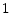 \displaystyle 1