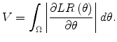 \displaystyle V=\int_{\Omega}\left\vert \frac{\partial LR\left( \theta\right) }{\partial\theta}\right\vert d\theta.%