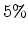  5\%