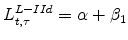 \displaystyle L^{L-IId}_{t,\tau}=\alpha+\beta_{1}