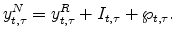 \displaystyle y^{N}_{t,\tau}= y^R_{t,\tau} + I_{t,\tau} + \wp_{t,\tau}.