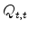 \displaystyle Q_{t,t}