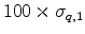  100 \times \sigma_{q,1}