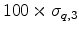  100 \times \sigma_{q,3}