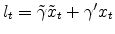  l_{t}=\tilde{\gamma} \tilde{x}_{t}+\gamma^{\prime}x_{t}