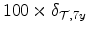 100 \times \delta_{\mathcal{T},7y}