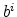  b^i