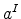  a^I