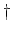 \dagger