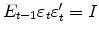 E_{t-1} \varepsilon_t \varepsilon_t' = I
