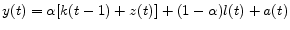 y(t) = \alpha[k(t-1) + z(t)] + (1-\alpha)l(t) + a(t) 