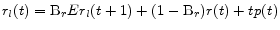 r_{l}(t) = {\rm B}_{r}Er_{l}(t+1) + (1-{\rm B}_{r})r(t) + tp(t) 