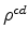  \rho^{cd}