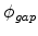  \phi_{gap}