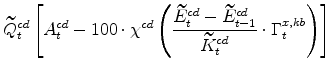 \displaystyle \widetilde{Q}^{cd}_{t} \left[% A^{cd}_{t}-100\cdot\chi^{cd} \left(\frac{\widetilde{E}^{cd}_{t} - \widetilde{E}^{cd}_{t-1}}{\widetilde{K}^{cd}_{t}}\cdot \Gamma^{x,kb}_{t}\right) \right]