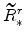 \displaystyle \widetilde{R}^{r}_{\ast}