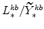 L^{kb}_{\ast}/% \widetilde{Y}^{kb}_{\ast}