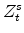  Z^{s}_{t}