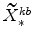  \widetilde{X}^{kb}_{\ast}