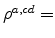  \rho^{a,cd}=