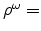 \rho^{\omega}=