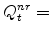  Q^{nr}_{t}=