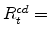  R^{cd}_{t}=
