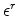  \epsilon^r