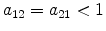  a_{12}=a_{21}<1