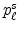  p_{\ell}^{s}