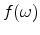  f(\omega)