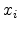  x_{i}
